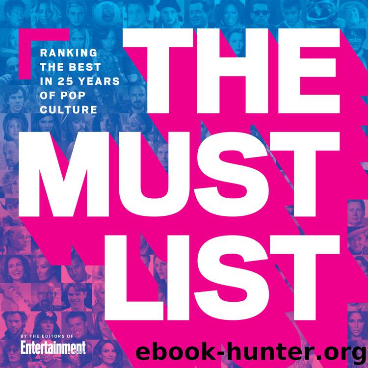 The Must List by The Editors of Entertainment Weekly