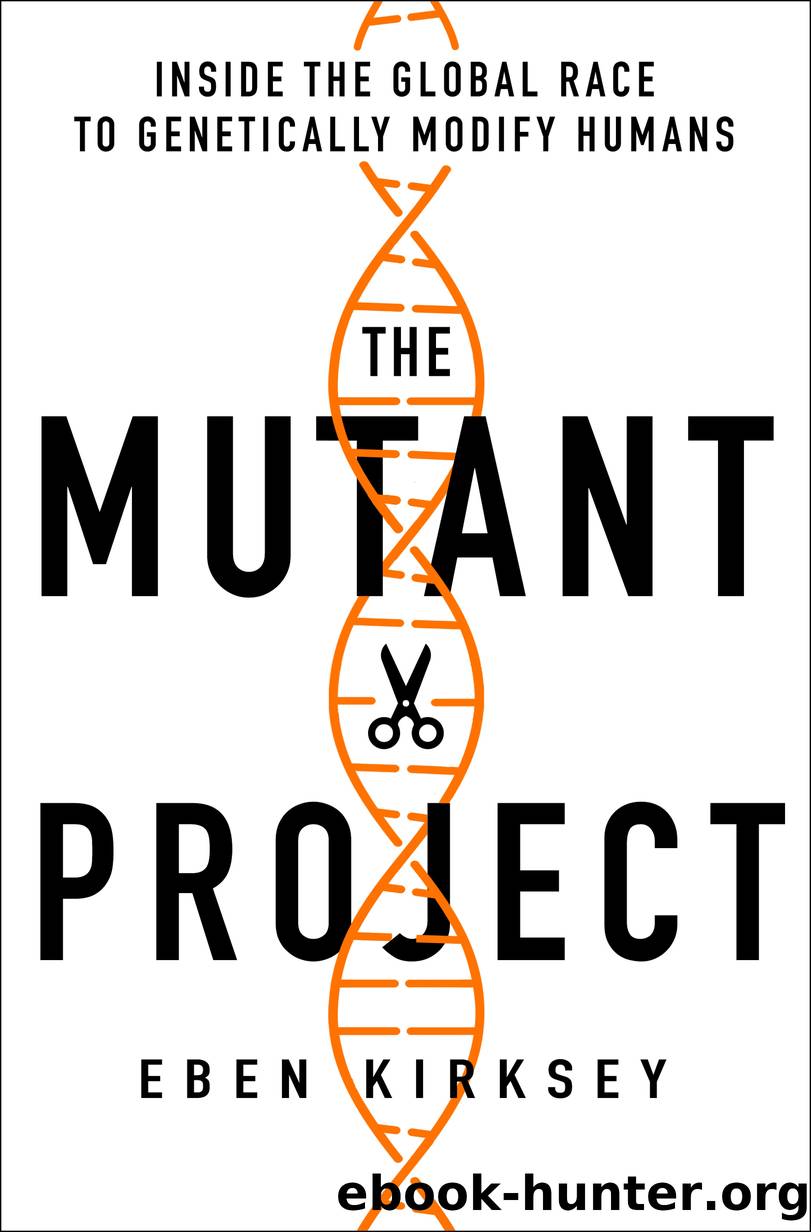 The Mutant Project by Eben Kirksey