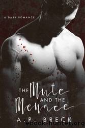 The Mute and The Menace by A.R. Breck