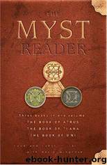 The Myst Reader by Rand Miller & Robyn Miller