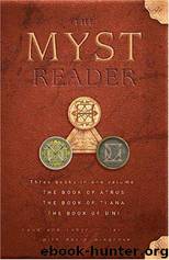 The Myst Reader by Rand Miller; Robyn Miller; David Wingrove