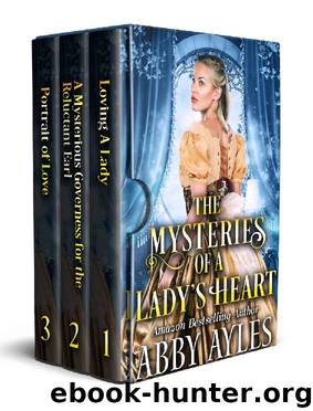 The Mysteries of A Lady's Heart: A Clean & Sweet Regency Historical Romance Collection by Abby Ayles & Starfall Publications