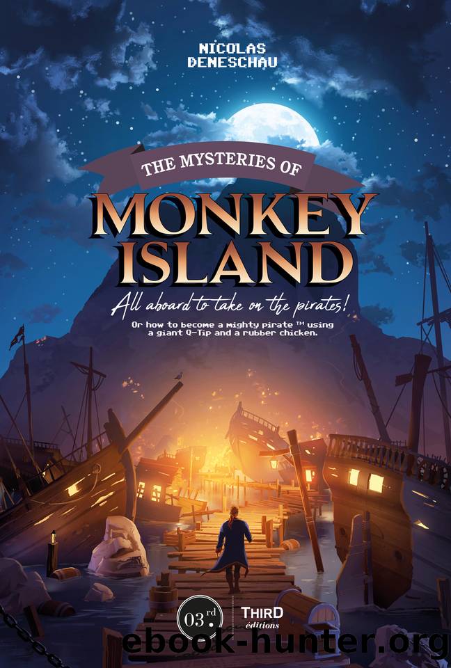 The Mysteries of Monkey Island: All about to take on the pirates! by Nicolas Deneschau