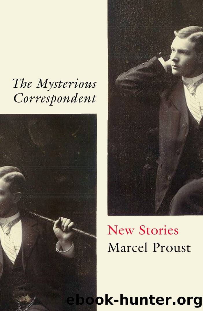The Mysterious Correspondent by Marcel Proust