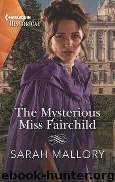 The Mysterious Miss Fairchild (HQR Historical) by Sarah Mallory