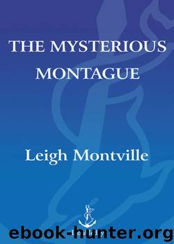The Mysterious Montague by Leigh Montville