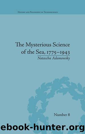 The Mysterious Science of the Sea, 1775â1943 by Natascha Adamowsky