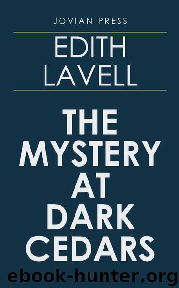 The Mystery at Dark Cedars by Edith Lavell