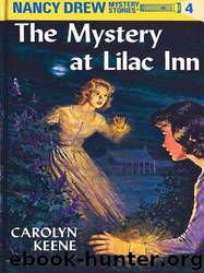 The Mystery at Lilac Inn by Carolyn Keene & Mildred A. Wirt