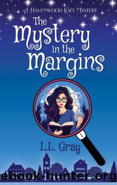 The Mystery in the Margins: A Cozy Mystery by L.L. Gray