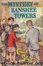 The Mystery of Banshee Towers by Enid Blyton