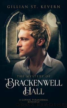 The Mystery of Brackenwell Hall: A Gothic Paranormal Romance (Read by Candlelight Book 2) by Gillian St. Kevern