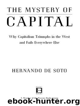 The Mystery of Capital by Hernando De Soto