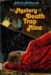 The Mystery of Death Trap Mine by M. V. Carey
