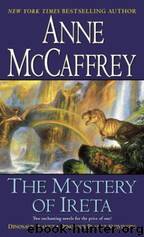 The Mystery of Ireta: Dinosaur Planet & Dinosaur Planet Survivors by Anne McCaffrey