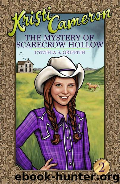 The Mystery of Scarecrow Hollow (Kristi Cameron Book 2) by Griffith Cynthia