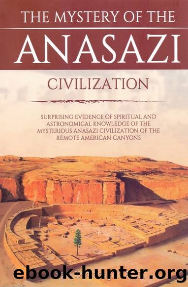 The Mystery of the Anasazi Civilization by Sam Osmanagich