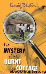 The Mystery of the Burnt Cottage by Enid Blyton