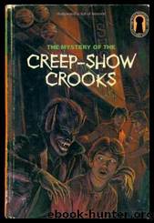 The Mystery of the Creep-Show Crooks by M. V. Carey