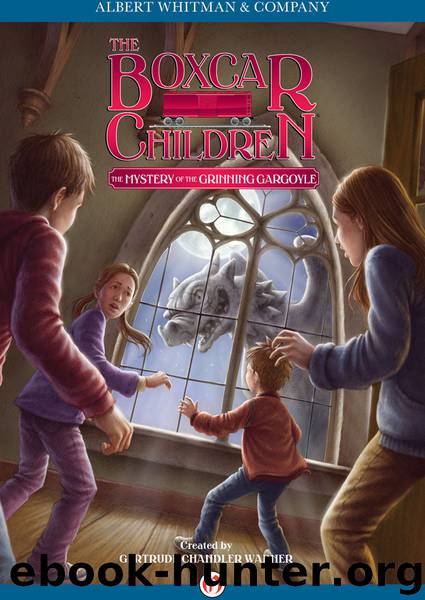 The Mystery of the Grinning Gargoyle by Gertrude Chandler Warner