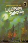 The Mystery of the Laughing Shadow by William Arden