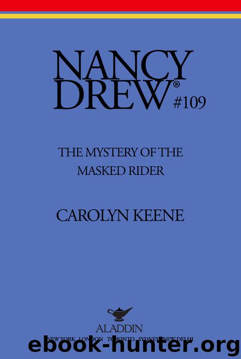 The Mystery of the Masked Rider by Carolyn Keene