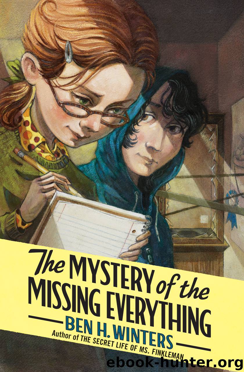 The Mystery of the Missing Everything by Ben H. Winters