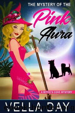 The Mystery of the Pink Aura: A Paranormal Cozy Mystery (A Witch's Cove Mystery Book 3) by Vella Day
