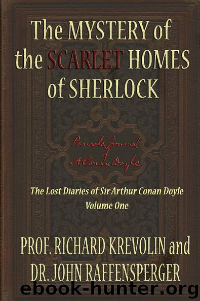 The Mystery of the Scarlet Homes Of Sherlock by Prof Richard Krevolin & Dr John Raffensperger