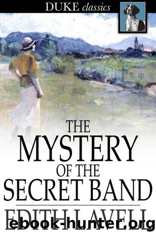 The Mystery of the Secret Band by Edith Lavell