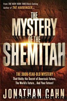 The Mystery of the Shemitah by Jonathan Cahn