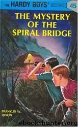 The Mystery of the Spiral Bridge by Franklin W. Dixon; R. H. Tandy