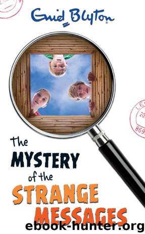 The Mystery of the Strange Messages by Enid Blyton