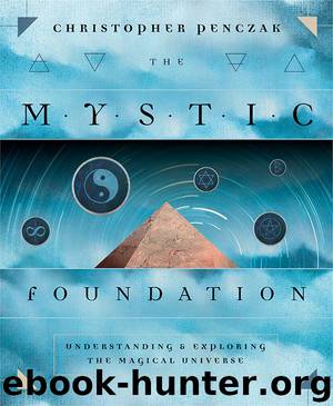 The Mystic Foundation by Christopher Penczak