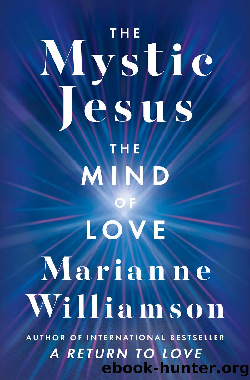 The Mystic Jesus by Marianne Williamson