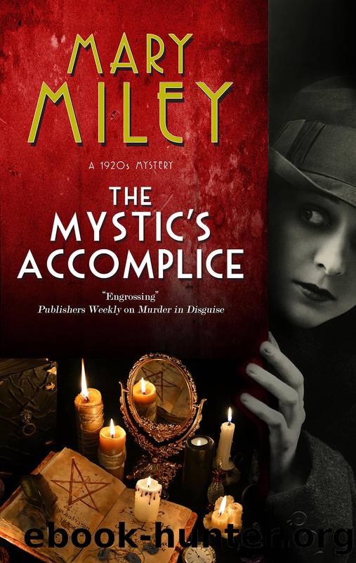 The Mystic's Accomplice by Mary Miley Theobald