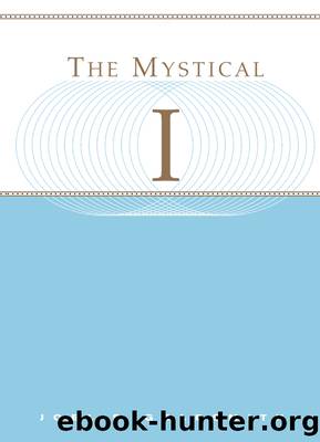 The Mystical I by Joel S. Goldsmith