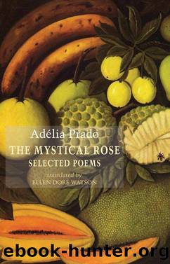 The Mystical Rose by Adélia Prado
