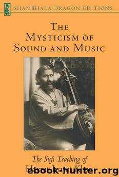 The Mysticism of Sound and Music by Hazrat Inayat Khan