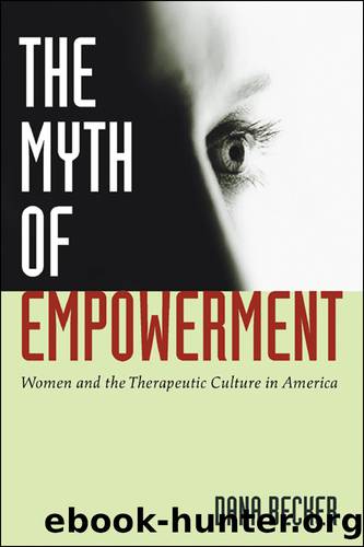 The Myth of Empowerment by Dana Becker