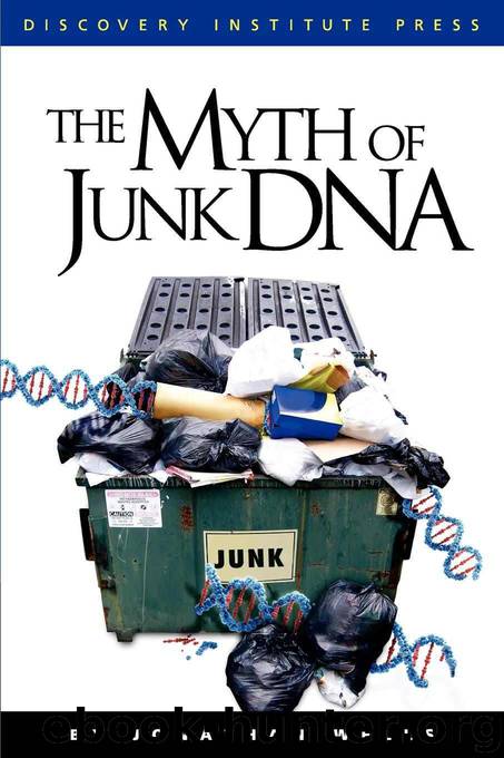 The Myth of Junk DNA by Wells Ph.D. Jonathan
