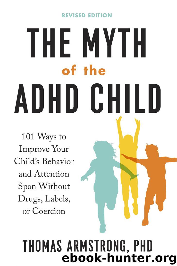The Myth of the ADHD Child by Thomas Armstrong