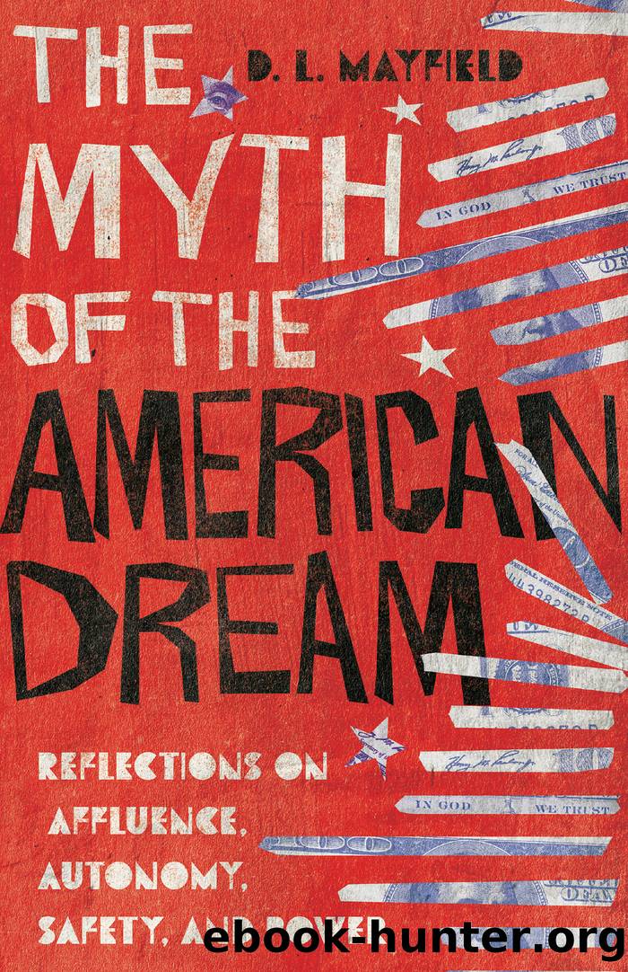 The Myth of the American Dream by D. L. Mayfield
