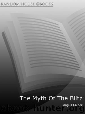 The Myth of the Blitz by Angus Calder