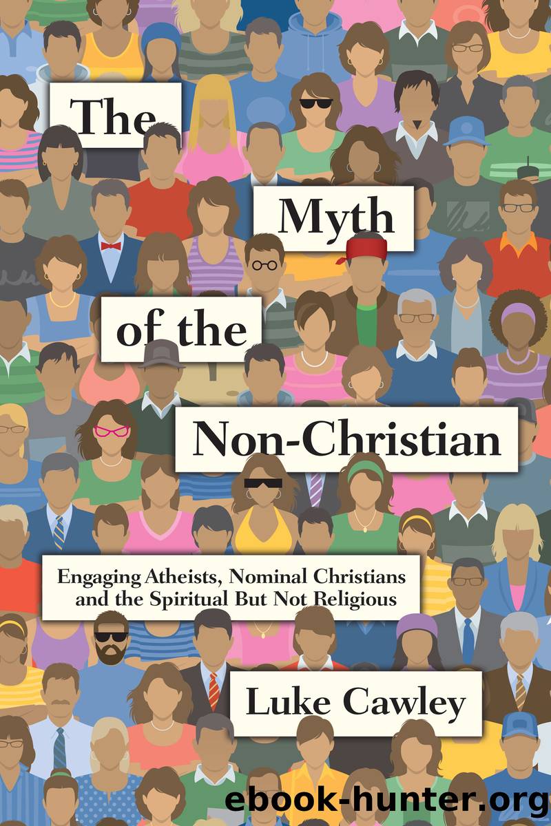 The Myth of the Non-Christian by Luke Cawley