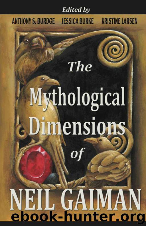 The Mythological Dimensions of Neil Gaiman by Burke Jessica & Larsen Kristine & Burdge Anthony