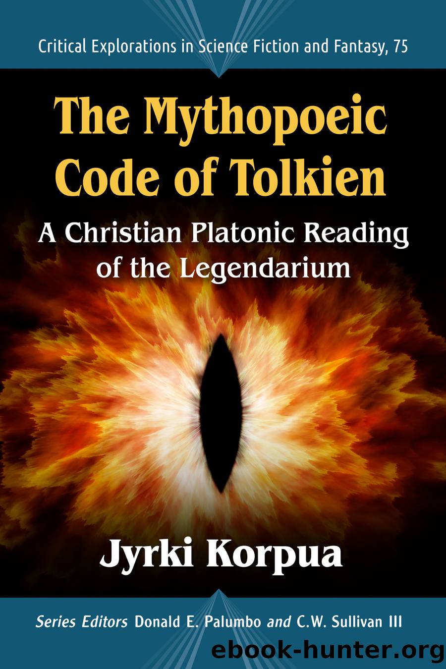 The Mythopoeic Code of Tolkien by Jyrki Korpua