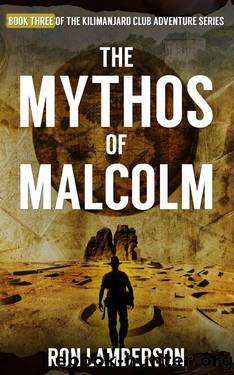 The Mythos of Malcolm (The Kilimanjaro Club Adventure Series Book 3) by Ron Lamberson