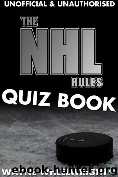 The NHL Rules Quiz Book by Wayne Wheelwright