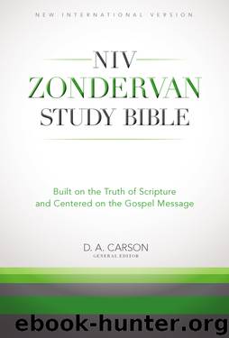 The NIV Zondervan Study Bible, eBook: Built on the Truth of Scripture and Centered on the Gospel Message by Zondervan